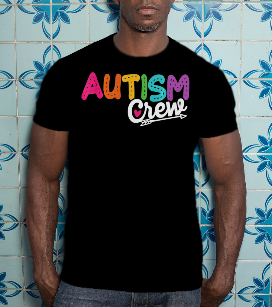 Autism Crew Colorful Heart Arrow Autism Awareness T-Shirt