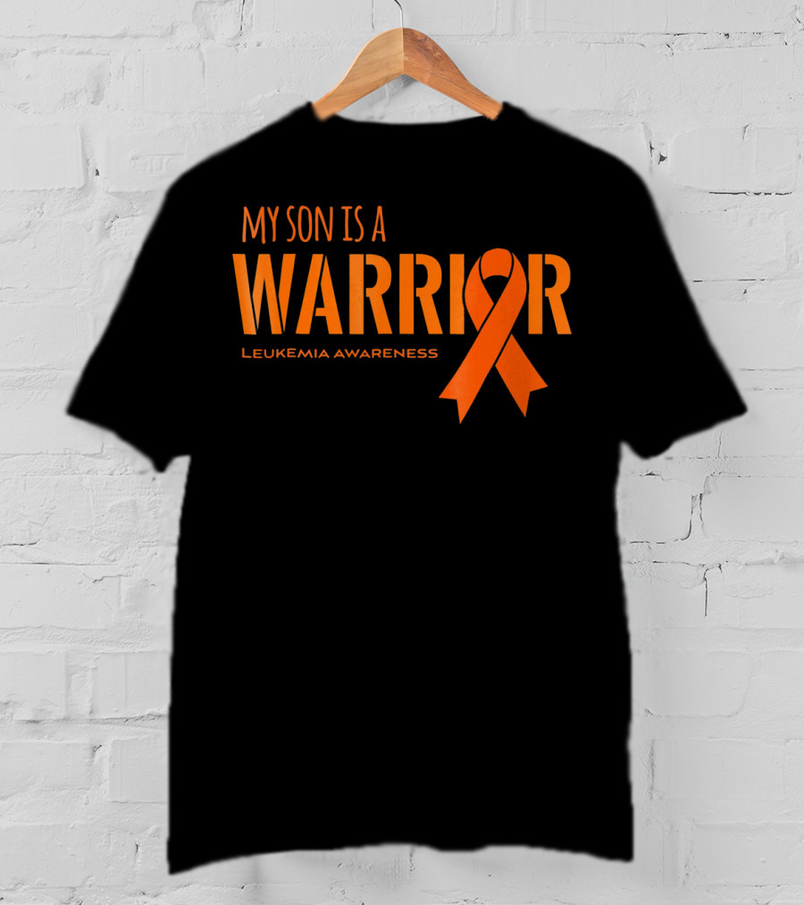 My Son Is A Warrior Leukemia Awareness Orange T-Shirt