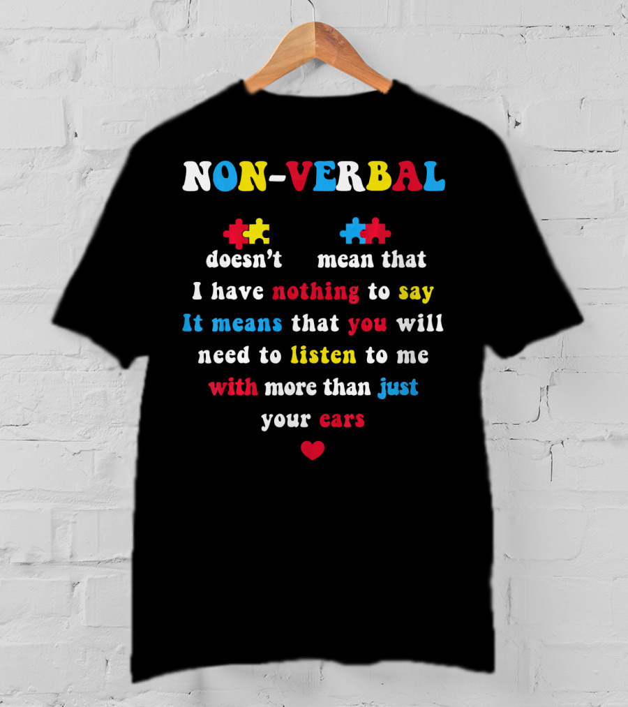 NON VERBAL Autism Awareness Puzzle Pieces Communication Heart T-Shirt