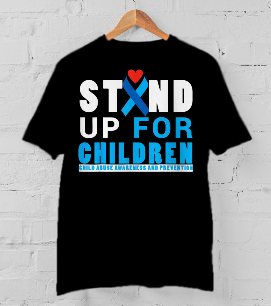 STAND UP FOR CHILDREN Child Abuse Awareness And Prevention T-Shirt