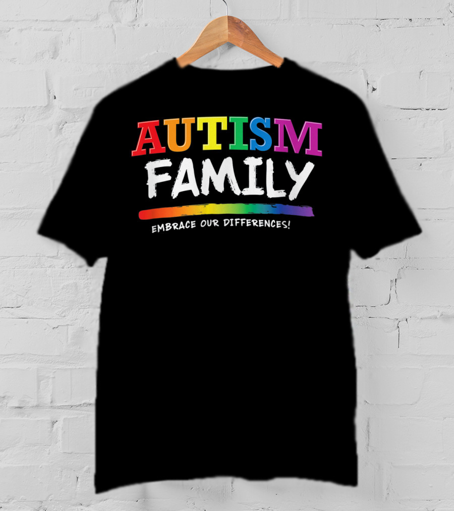 Autism Family Embrace Our Differences Rainbow T-Shirt