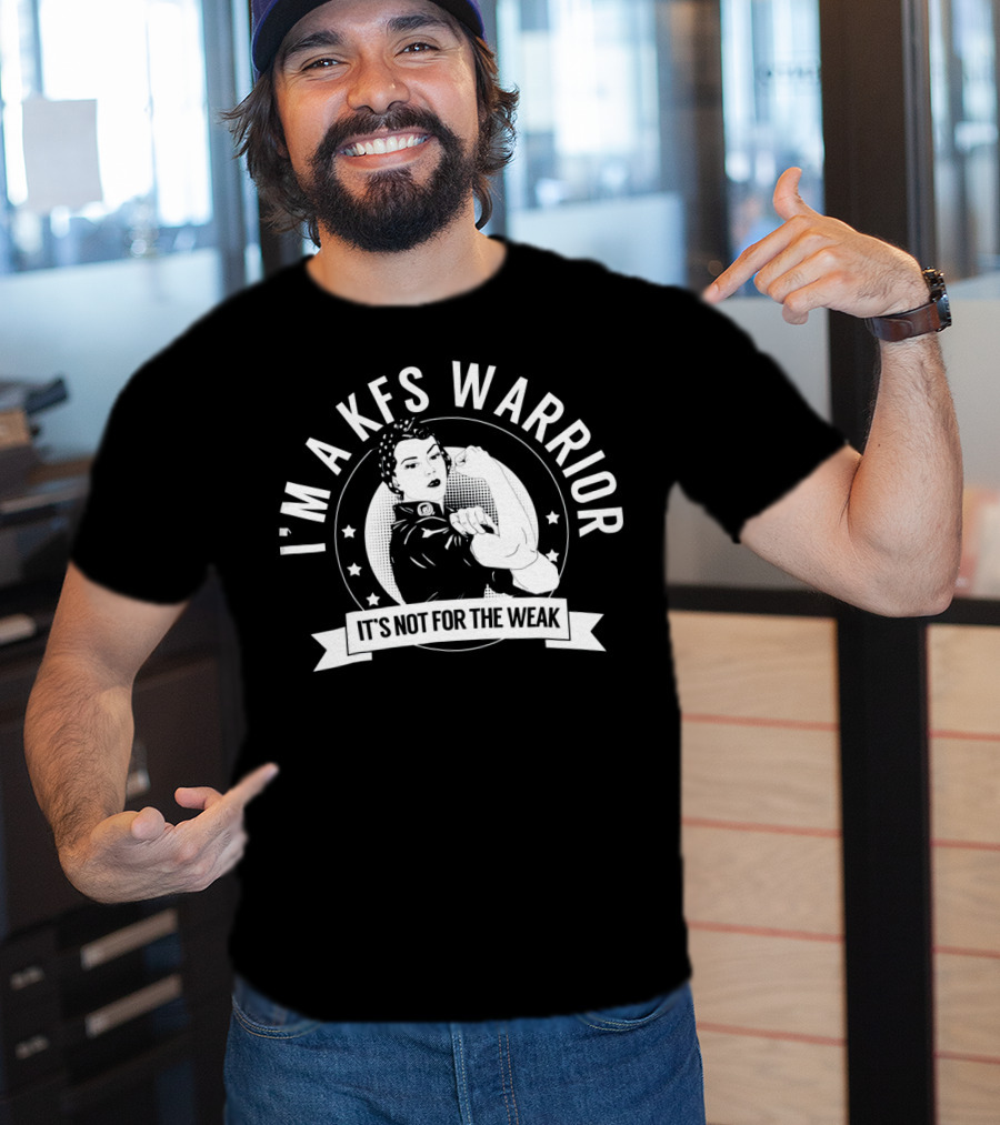 I'M A KFS WARRIOR IT'S NOT FOR THE WEAK Klippel Feil T-Shirt