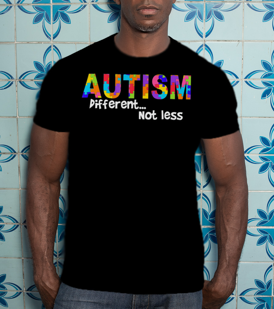 AUTISM Awareness Different Not Less Puzzle T-Shirt