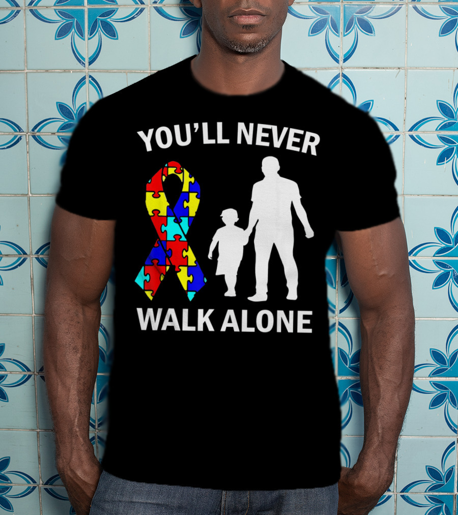 You'll Never Walk Alone Autism Dad And Son Puzzle T-Shirt