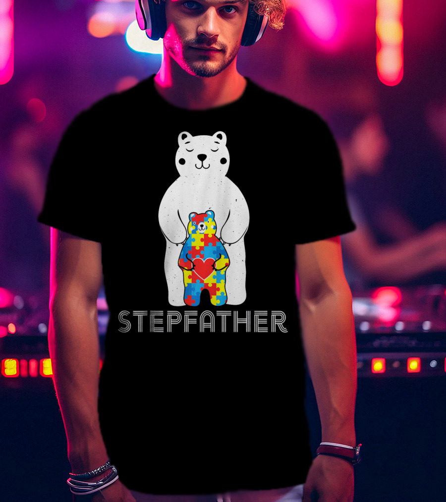 Stepfather Bear With Puzzle Pattern For Autism Awareness T-Shirt