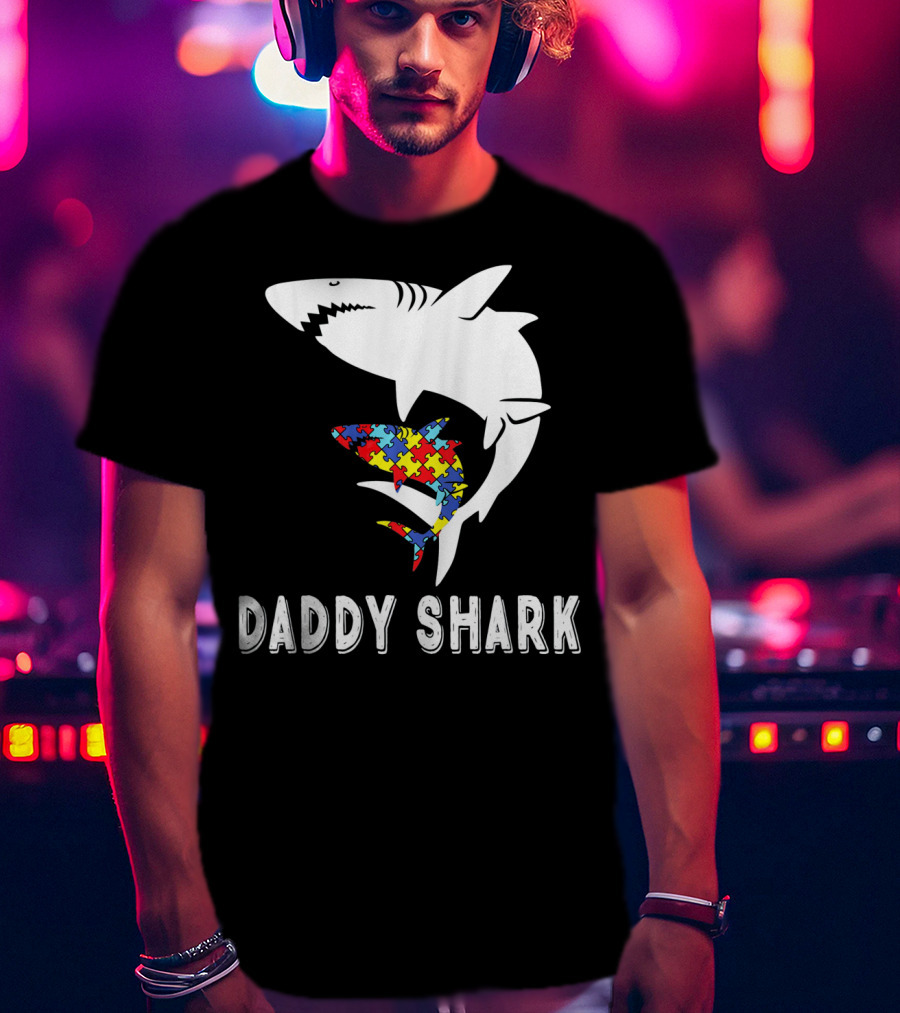 Daddy Shark Autism Awareness Puzzle Piece Sharks T-Shirt