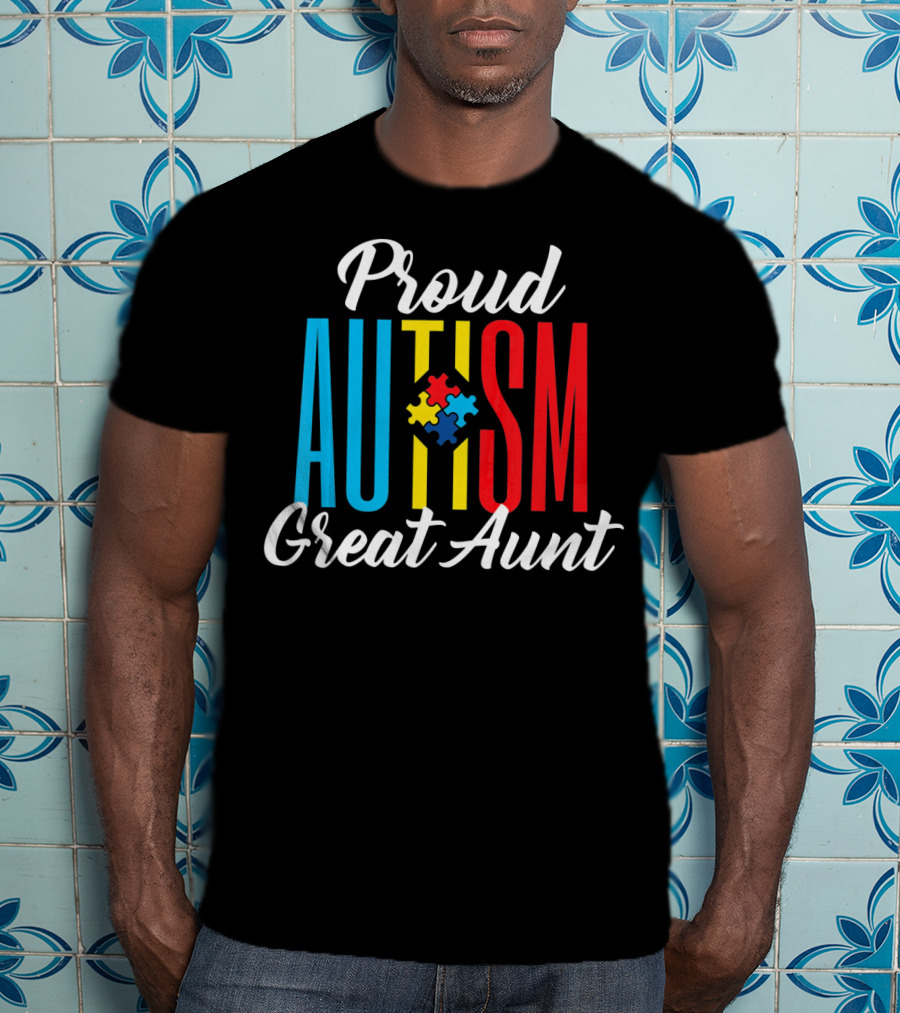 Proud Autism Great Aunt Puzzle Piece Awareness Support T-Shirt