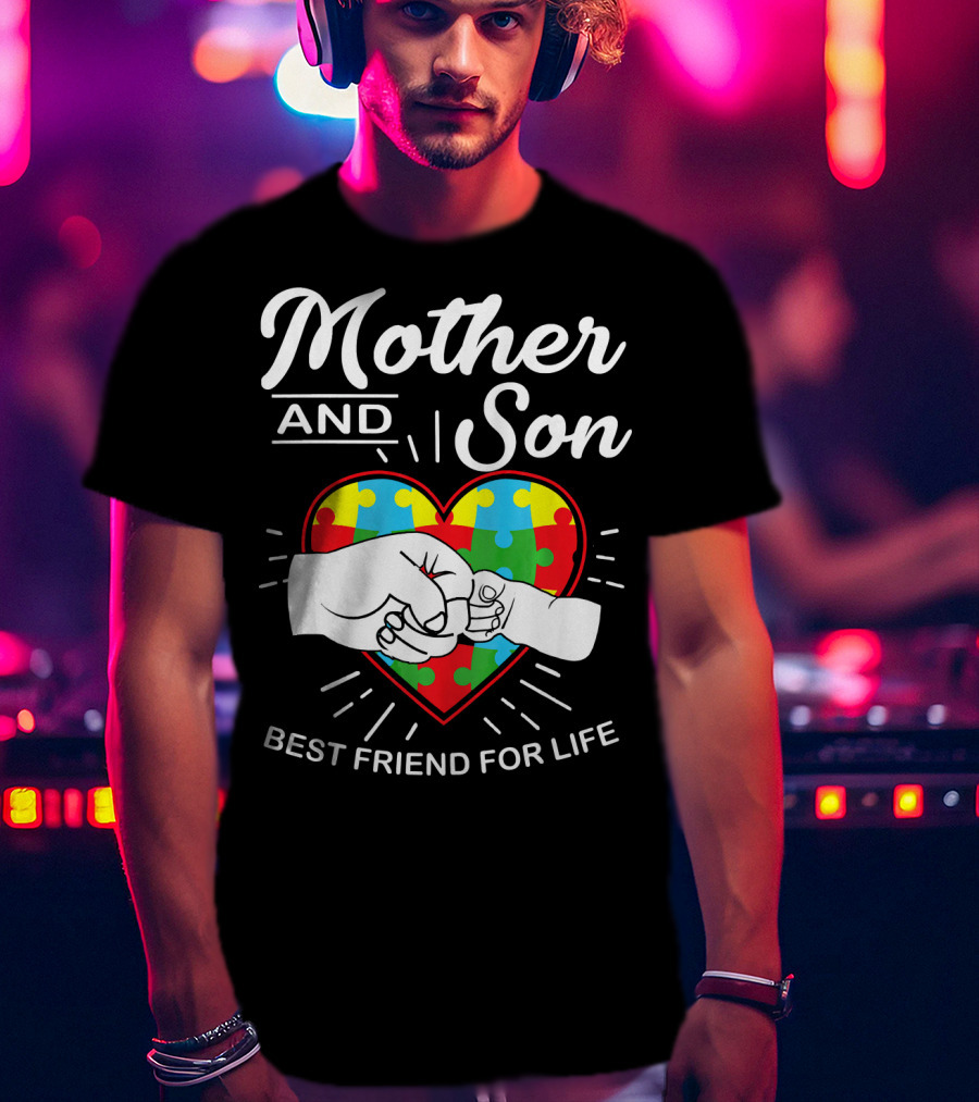 Mother And Son Autism Awareness Heart Best Friend For Life T-Shirt