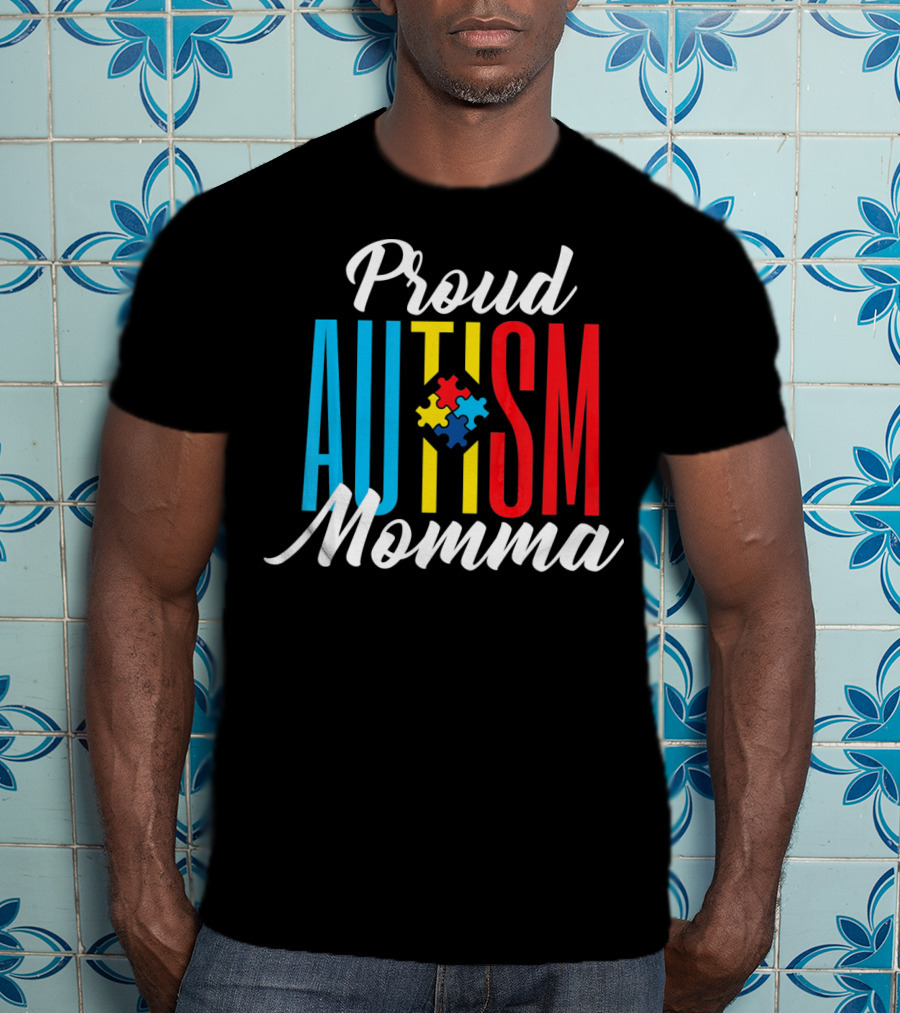 Proud Autism Momma Awareness Puzzle Pieces T-Shirt