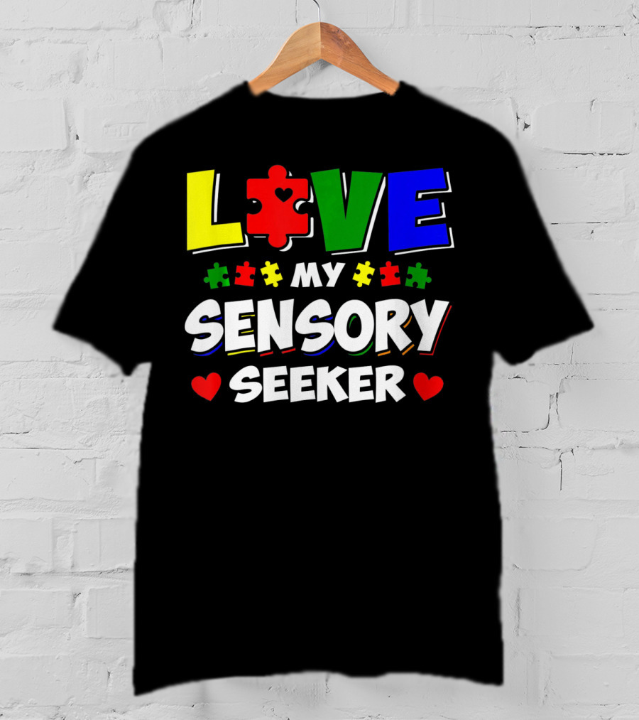 Love My Sensory Seeker Autism Awareness Day Puzzle T-Shirt