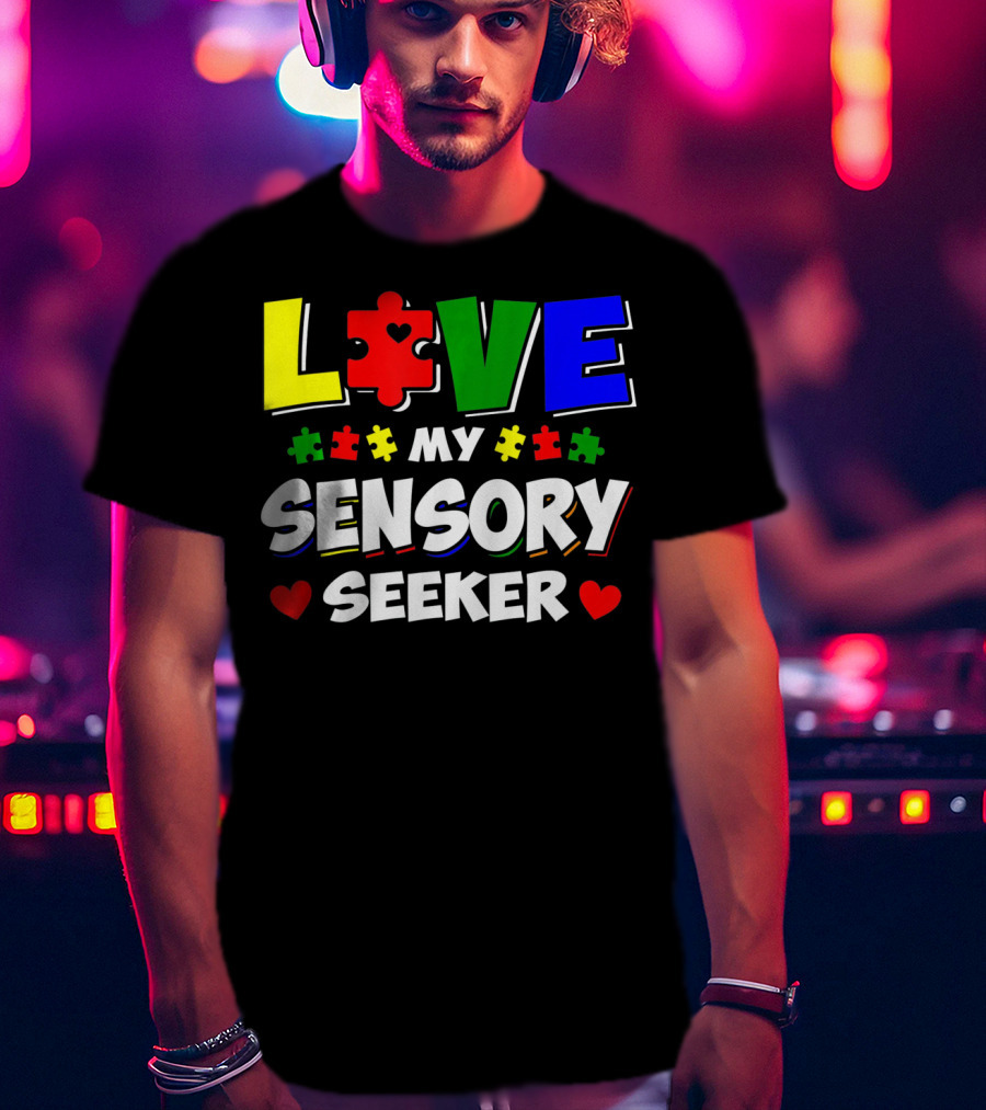 Love My Sensory Seeker Autism Awareness Day Puzzle T-Shirt