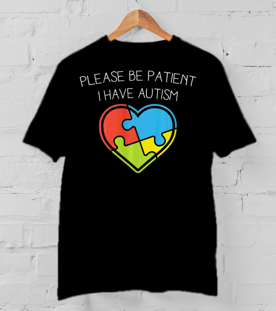 Please Be Patient I Have Autism Love Autism Puzzle T-Shirt