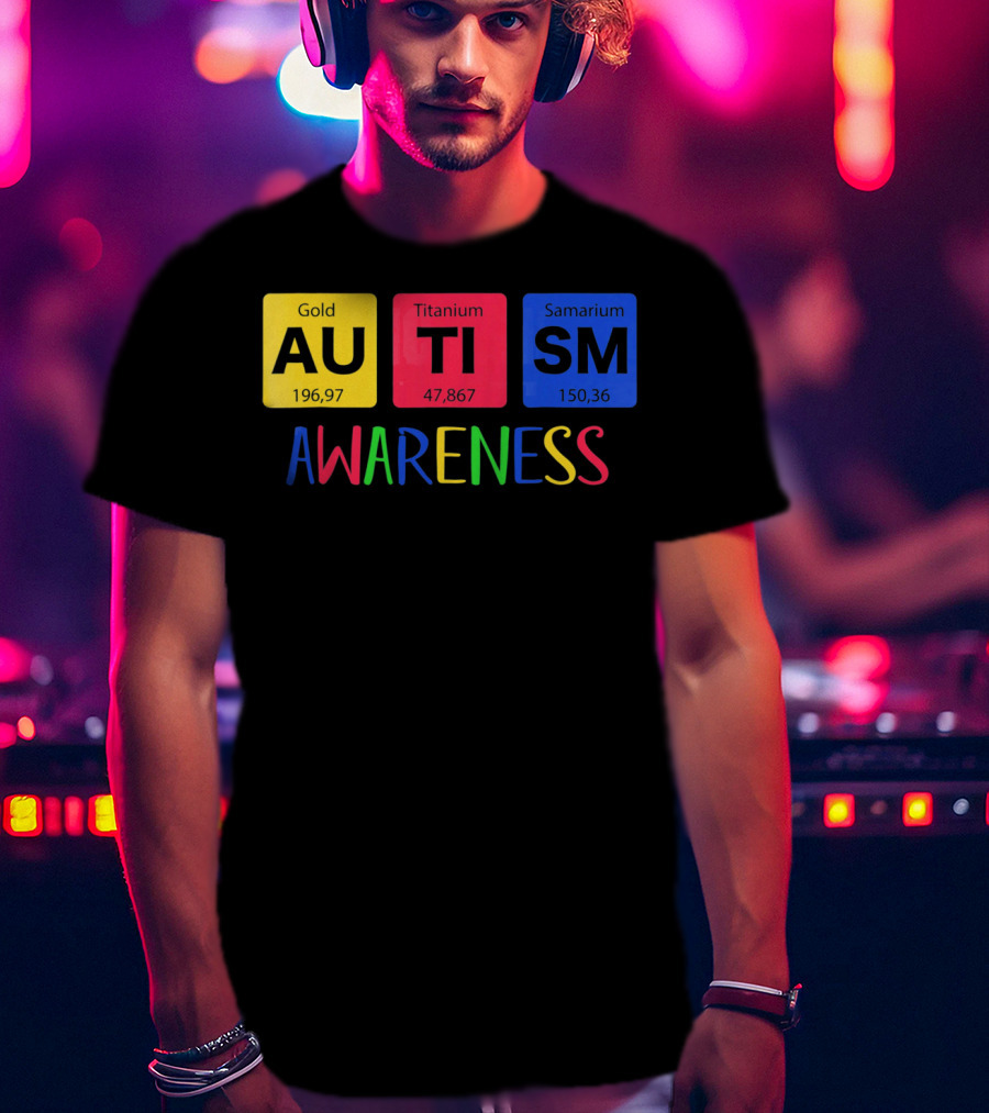 Autism Awareness Gold Titanium Samarium Periodic Elements T-Shirt