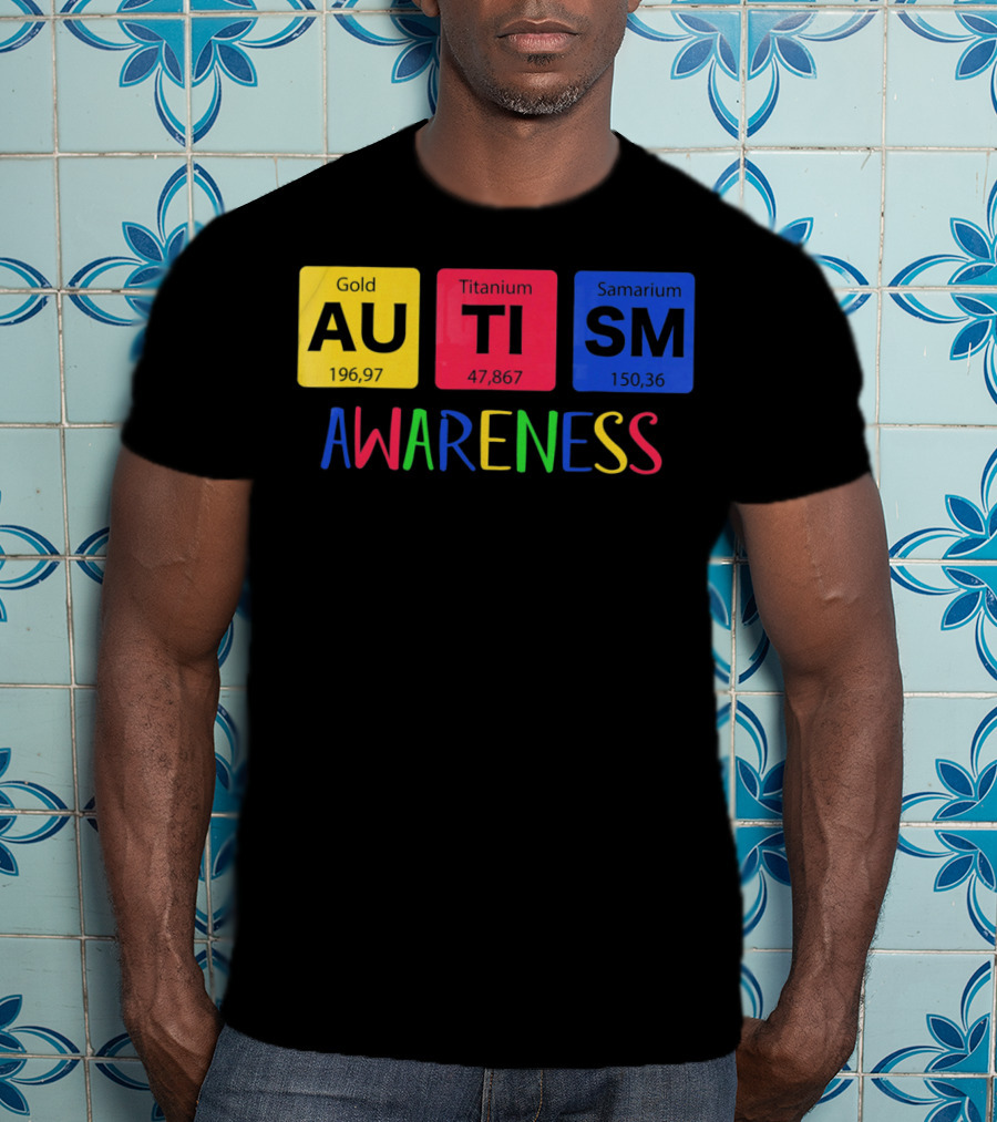 Autism Awareness Gold Titanium Samarium Periodic Elements T-Shirt