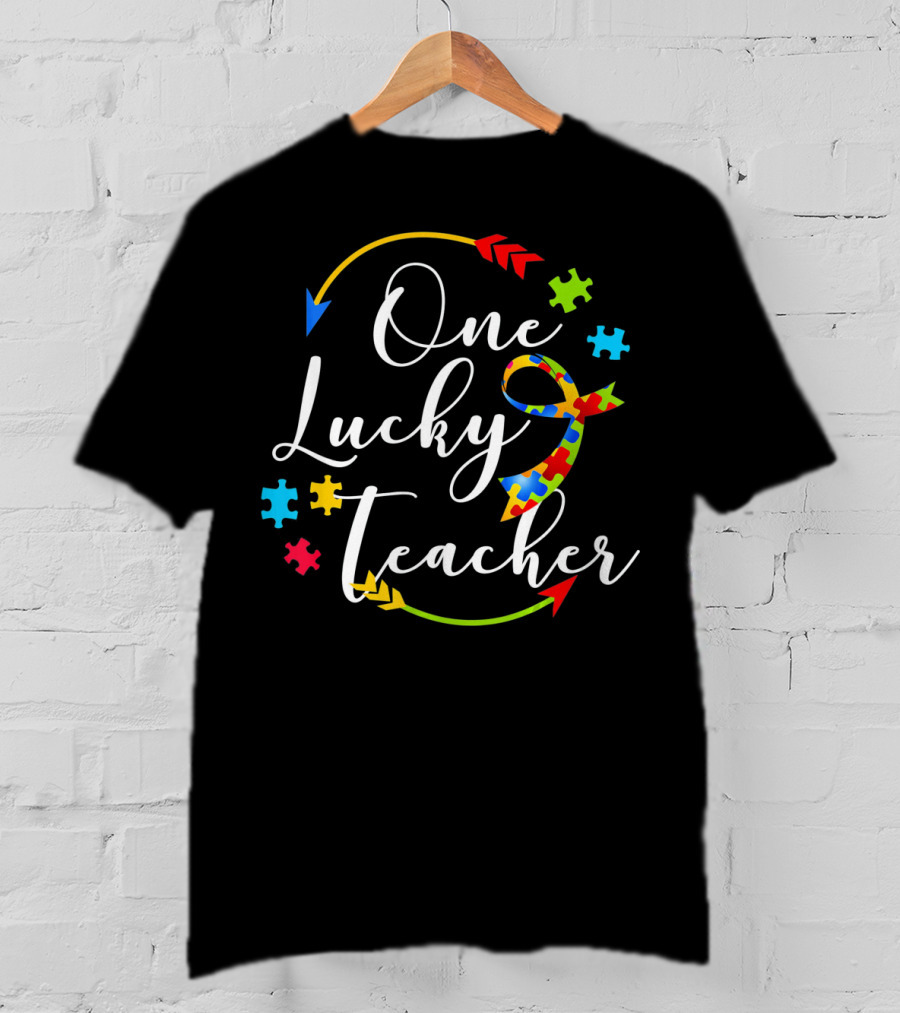 One Lucky Teacher Autism Puzzle Ribbon Arrows T-Shirt