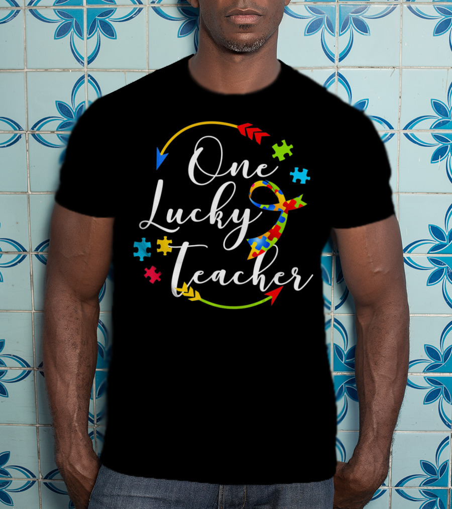 One Lucky Teacher Autism Puzzle Ribbon Arrows T-Shirt