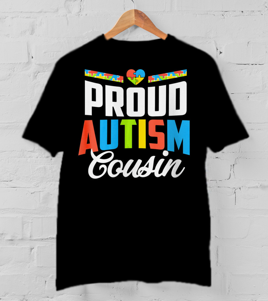 Proud Autism Cousin Heart Puzzle Awareness Support T-Shirt