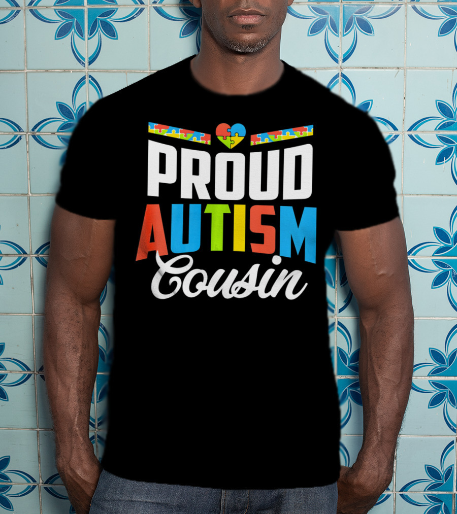 Proud Autism Cousin Heart Puzzle Awareness Support T-Shirt