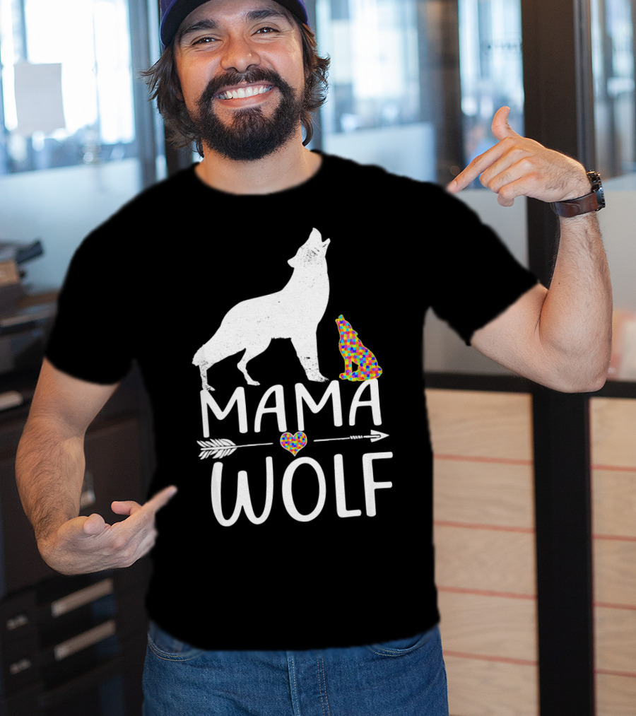 Mama Wolf Autism Awareness Autis T-Shirt