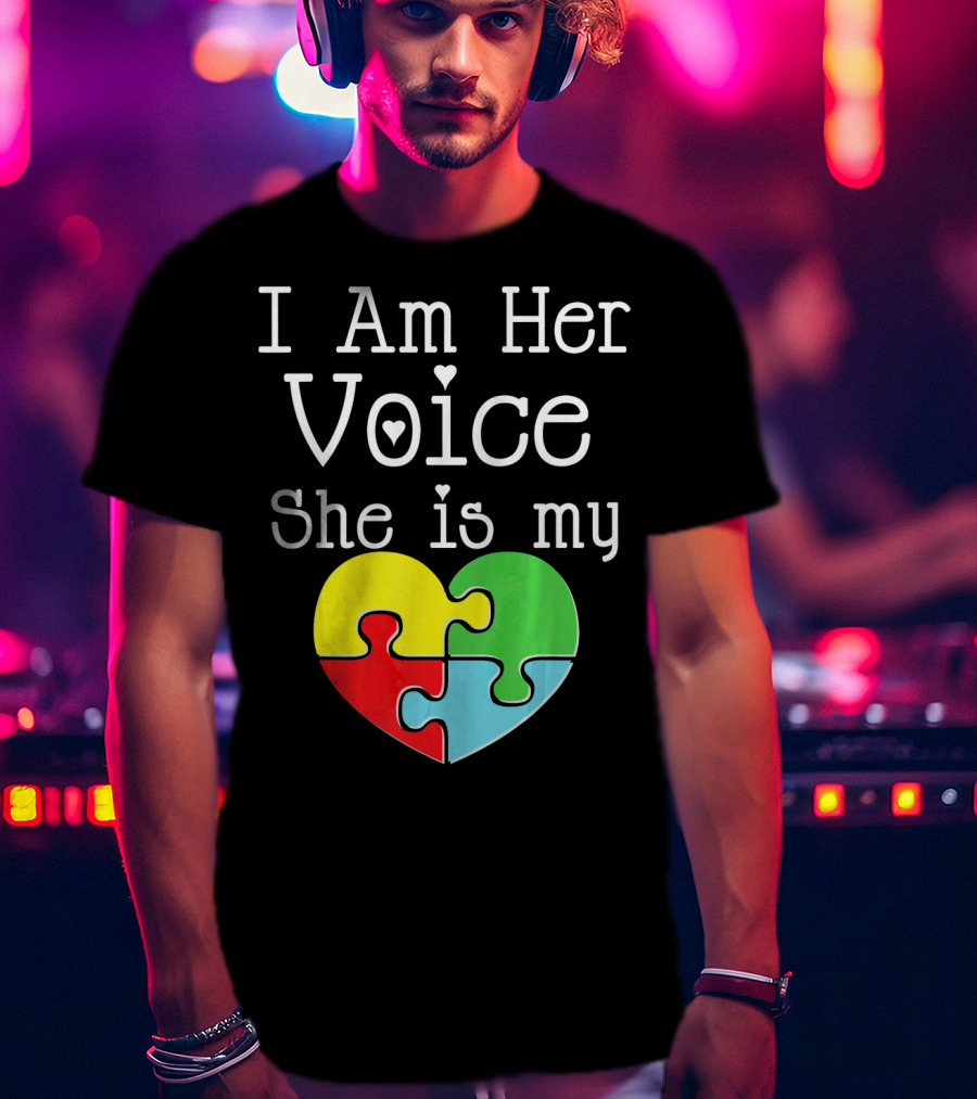 I Am Her Voice She Is My Heart Autism Puzzle Heart T-Shirt