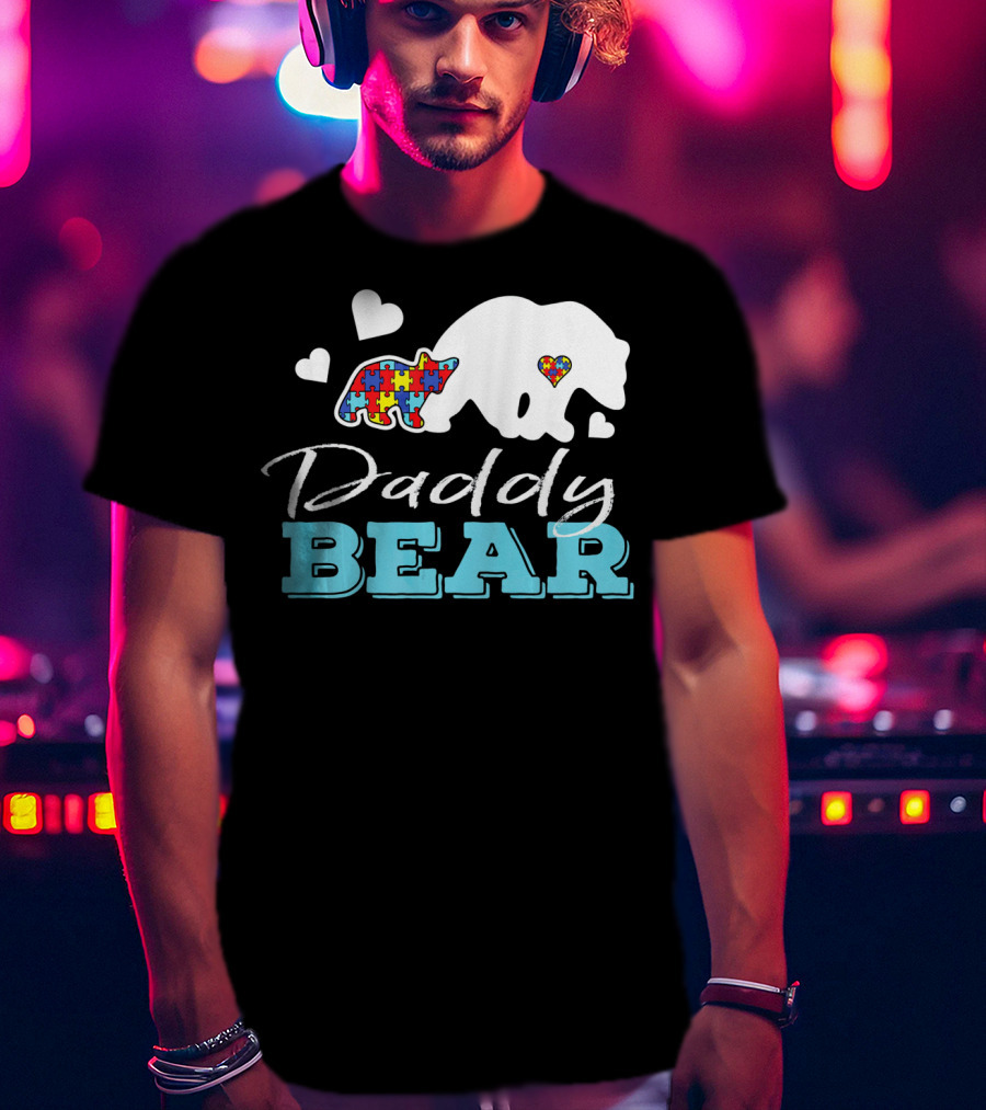 Daddy Bear Puzzle Heart Autism Awareness T-Shirt