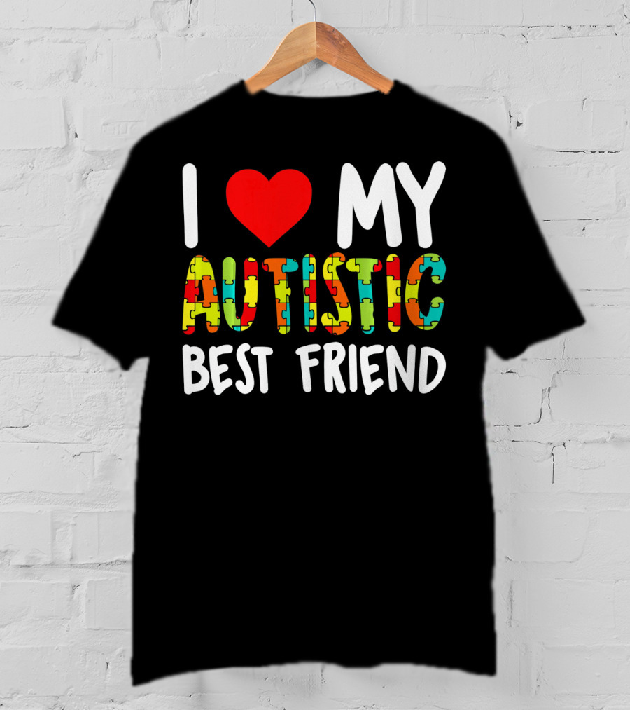 I Love My Autistic Best Friend Puzzle T-Shirt
