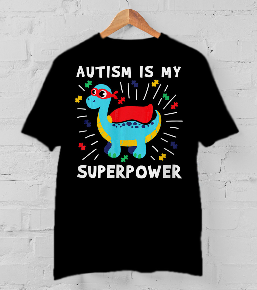 Autism Is My Superpower Dinosaur With Puzzle Pieces And Hero Cape T-Shirt