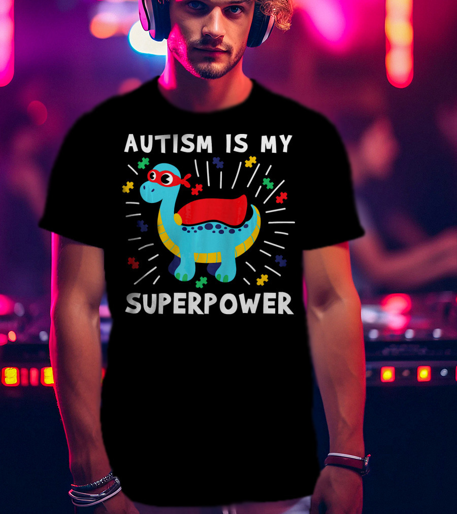 Autism Is My Superpower Dinosaur With Puzzle Pieces And Hero Cape T-Shirt