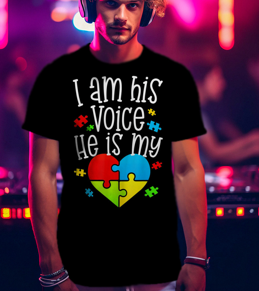 I Am His Voice He Is My Heart Autism Puzzle Pieces T-Shirt