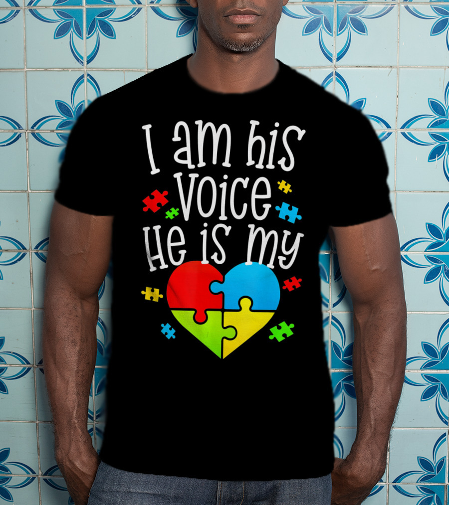 I Am His Voice He Is My Heart Autism Puzzle Pieces T-Shirt