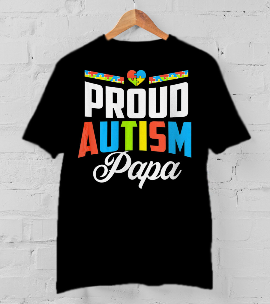 Proud Autism Papa Puzzle Heart Awareness Support T-Shirt