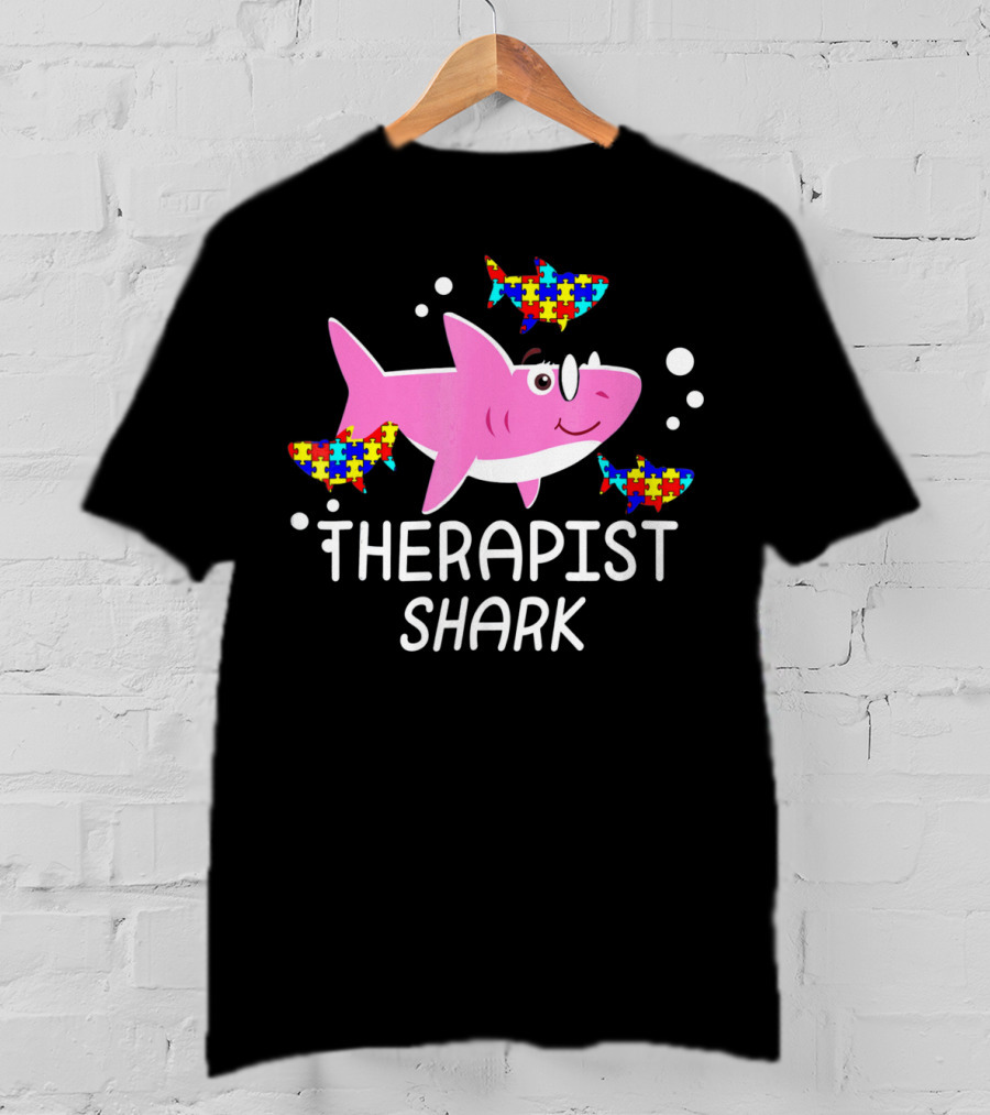 Therapist Shark Autism Awareness Puzzle Piece Sharks T-Shirt