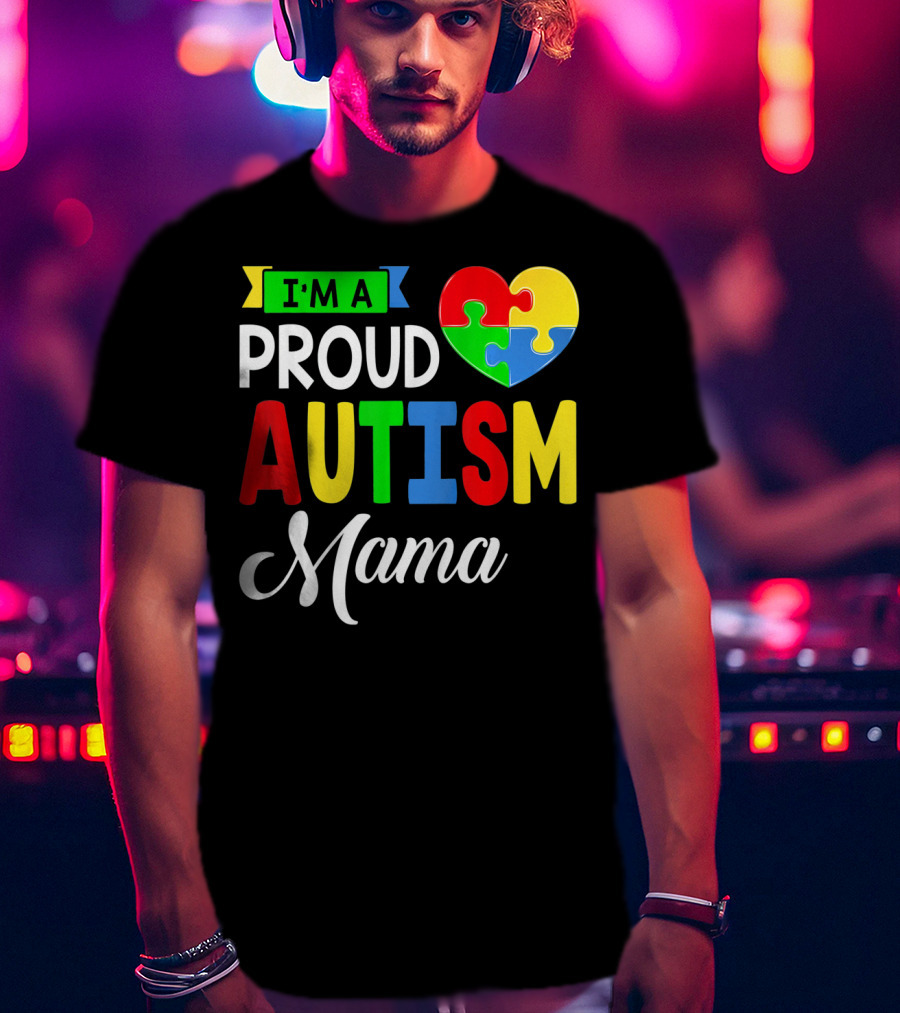I'M A Proud Autism Mama Puzzle Heart Mamasaurus T-Shirt