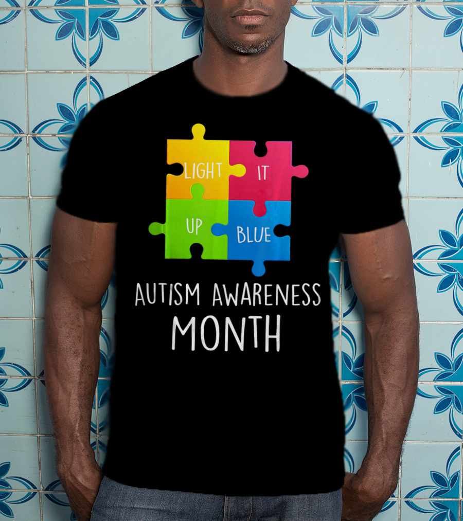 Light It Up Blue Autism Awareness Month Puzzle Piece T-Shirt