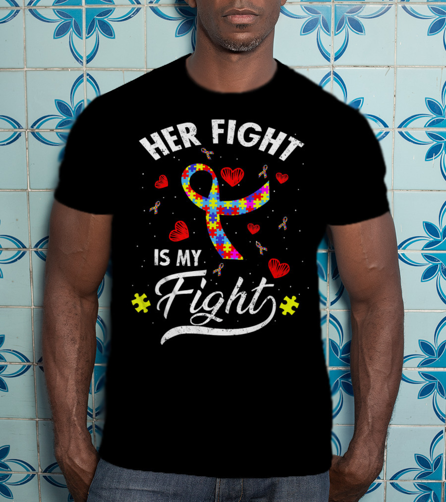 Her Fight Is My Fight Puzzle Ribbon Hearts Autism Awareness T-Shirt