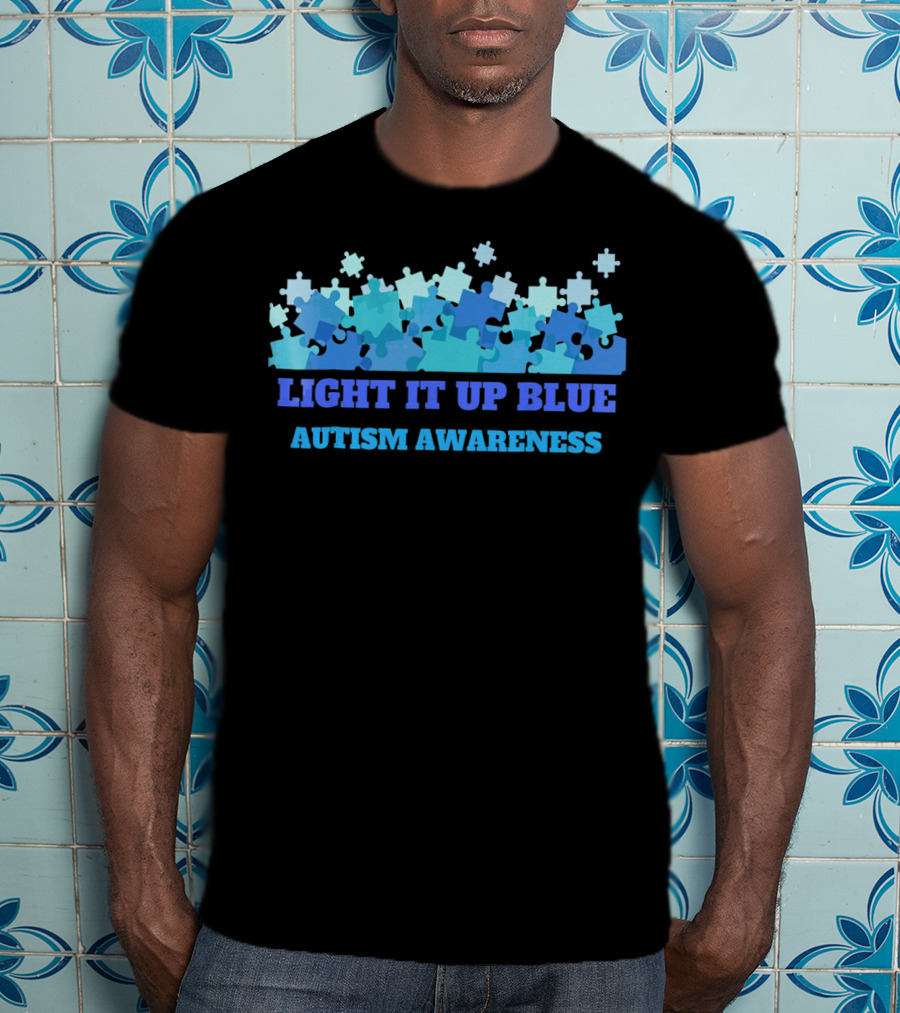 Light It Up Blue Autism Awareness Puzzle Pieces T-Shirt