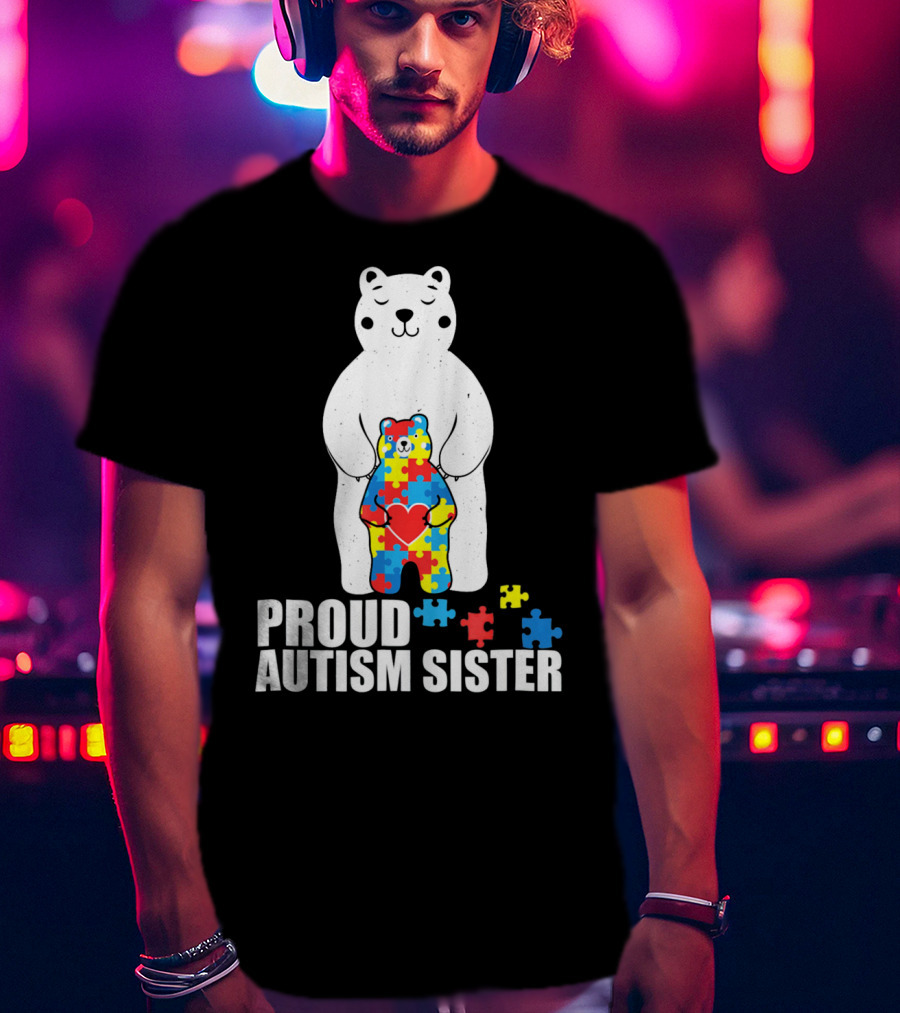 Proud Autism Sister Bear Puzzle Heart Multicolor T-Shirt