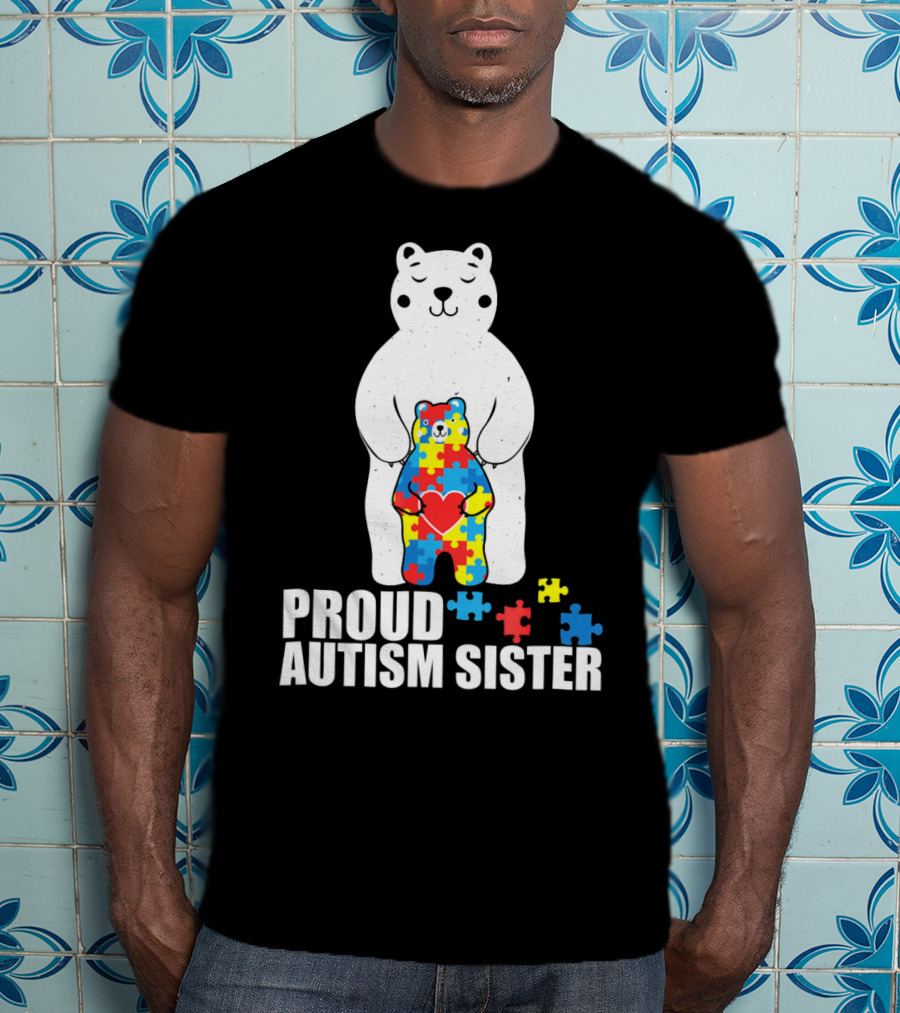 Proud Autism Sister Bear Puzzle Heart Multicolor T-Shirt