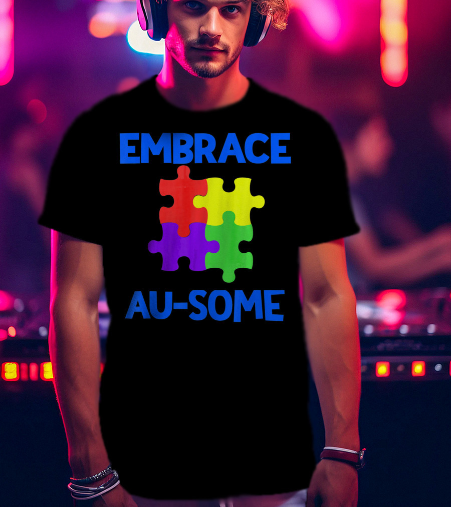 Embrace Au-some Autism Awareness Puzzle Piece T-Shirt
