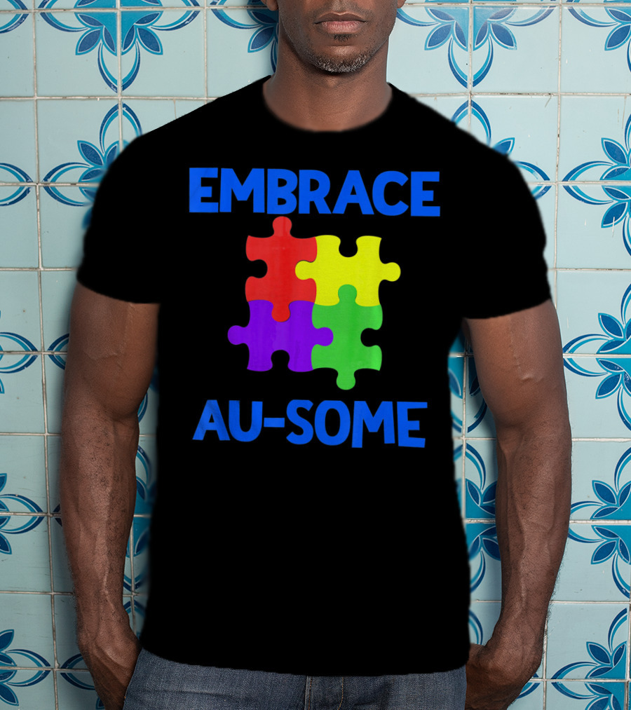 Embrace Au-some Autism Awareness Puzzle Piece T-Shirt