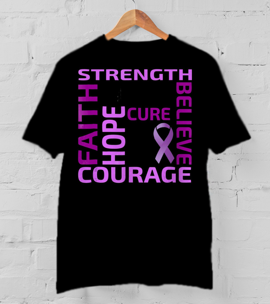 Cystic Fibrosis Awareness Strength Faith Hope Courage Cure Believe T-Shirt