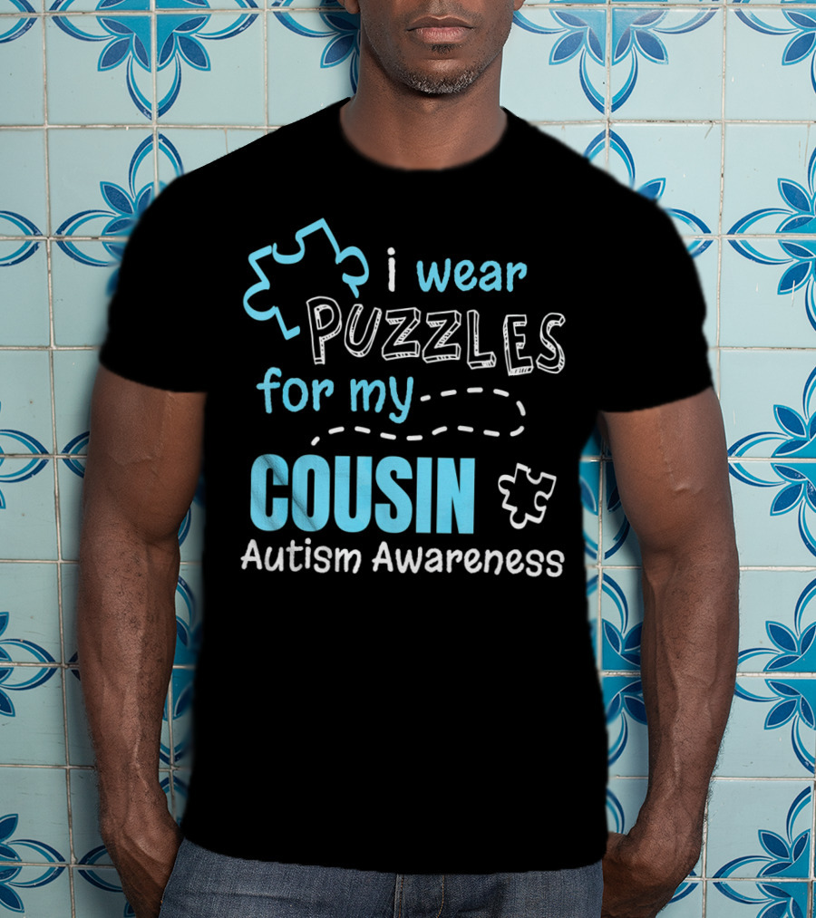 I Wear Puzzles For My Cousin Autism Awareness T-Shirt