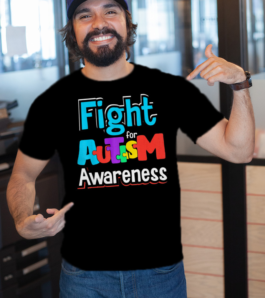 Fight For Autism Awareness T-Shirt