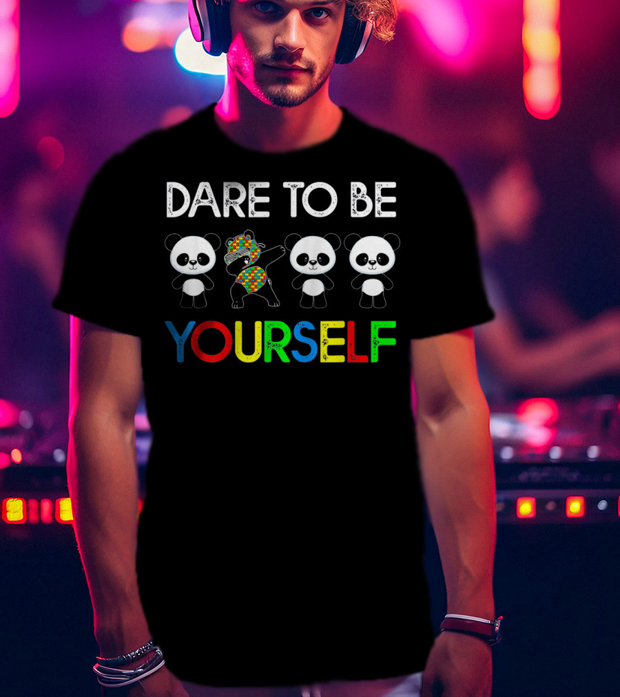 Dare To Be Yourself Colorful Panda Autism T-Shirt