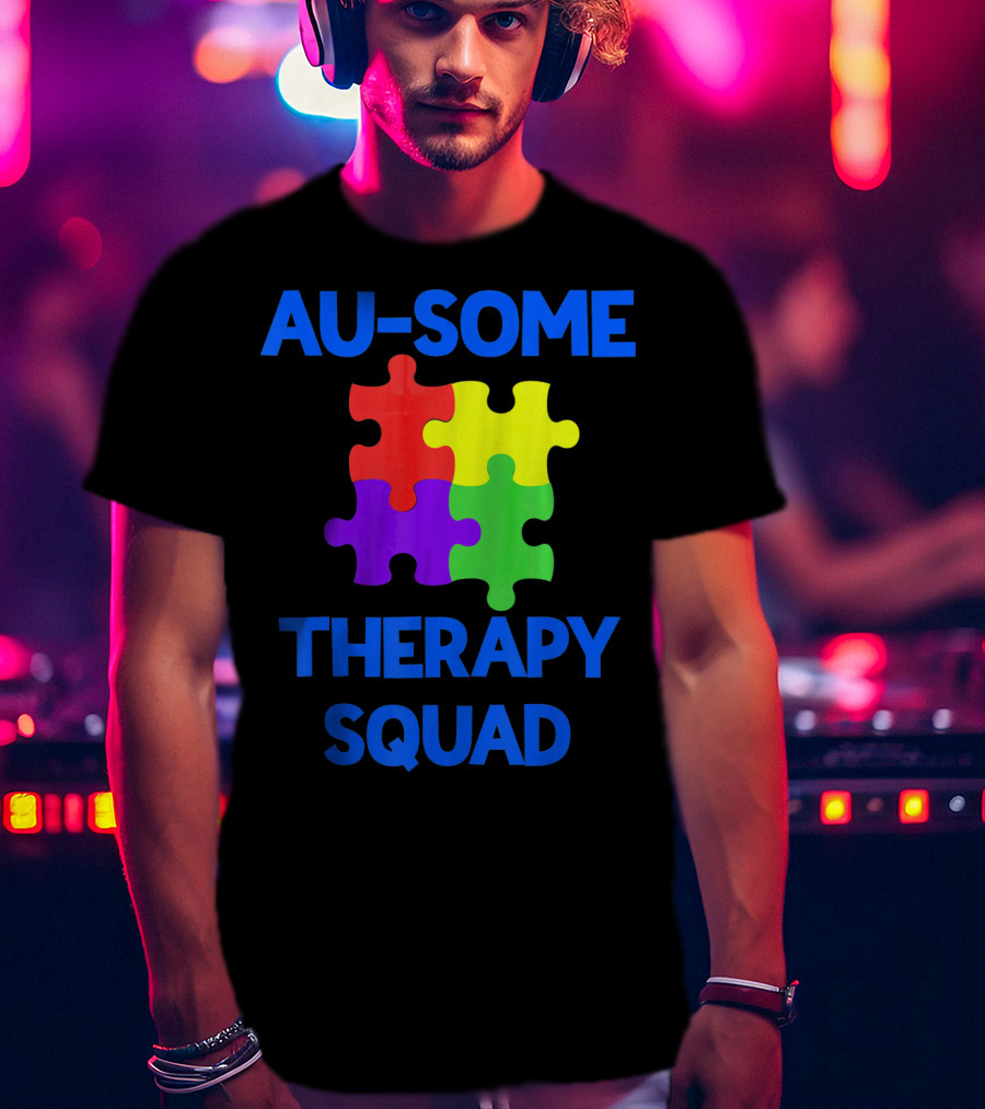 AU-SOME Therapy Squad Autism Awareness Puzzle Pieces T-Shirt