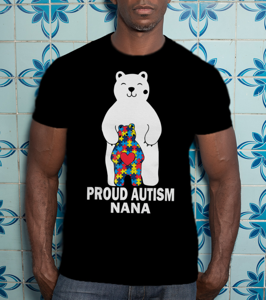Proud Autism Nana Bear With Colorful Puzzle Pieces And Heart T-Shirt