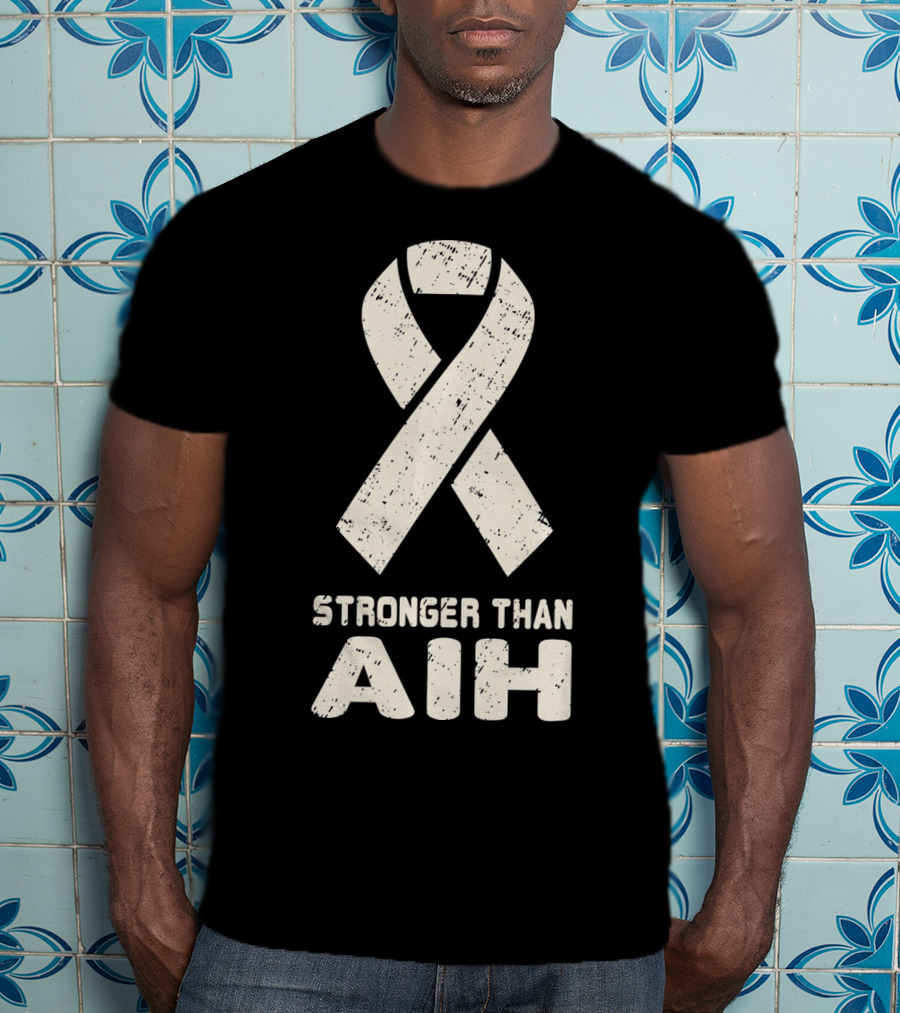 Stronger Than AIH Autoimmune Hepatitis Awareness T-Shirt
