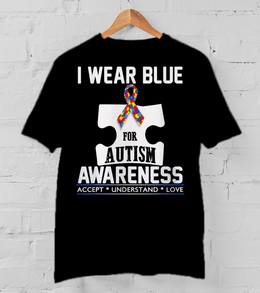 I Wear Blue For Autism Awareness Accept Understand Love Puzzle T-Shirt
