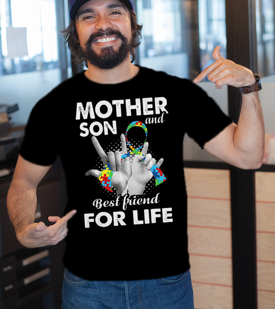 Mother Son And Best Friend For Life Autism Awareness T-Shirt
