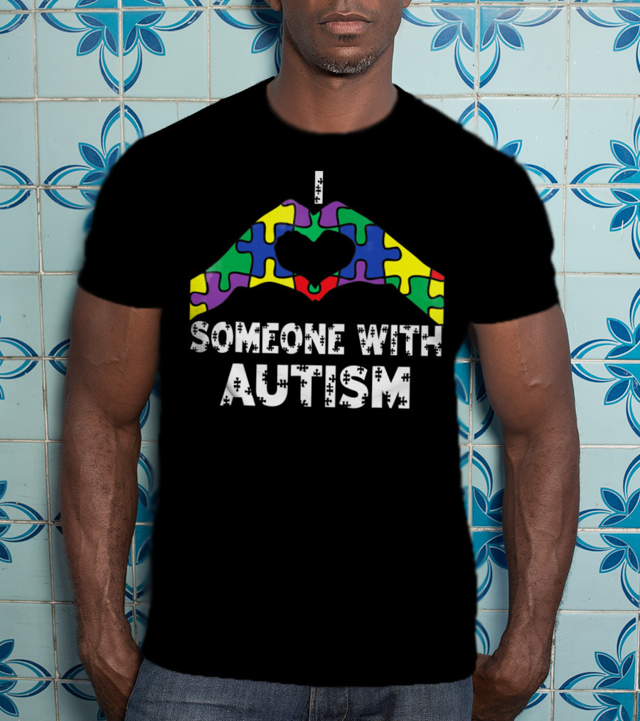 I Love Someone With Autism Autism Awareness Puzzle Heart T-Shirt
